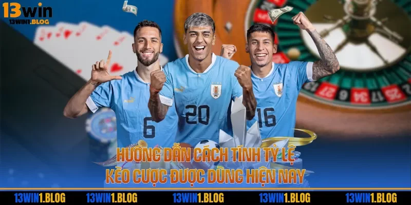 Hướng dẫn cách tính tỷ lệ kèo cược được dùng hiện nay